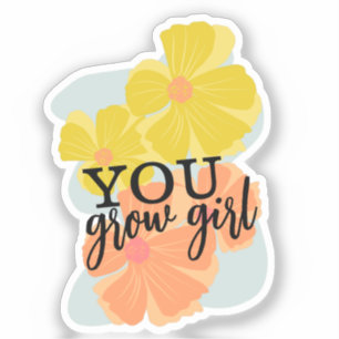 You Grow Girl Hand Drawn Florals Script Plant 