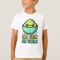 You Guac My World! Cute Guacamole Pun