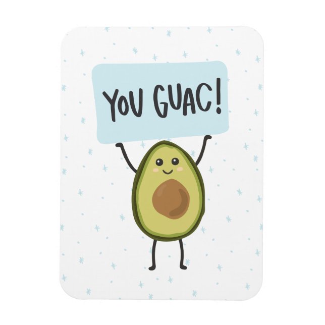 You Guac with Cute Avocado Magnet (Vertical)