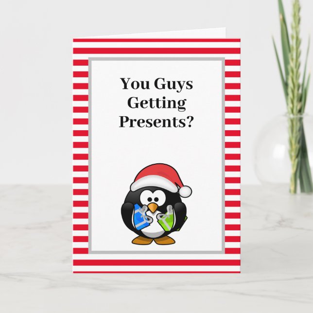 You Guys Getting Presents? Funny Penguin Christmas Card (Front)