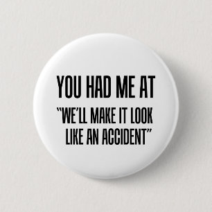 You Had Me At 6 Cm Round Badge