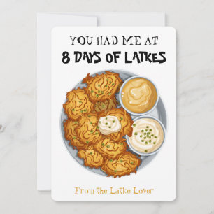 You Had Me at 8 Days of Latkes Funny Hanukkah Holiday Card