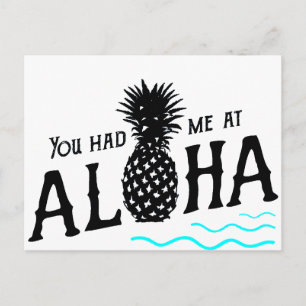 YOU HAD ME AT ALOHA POSTCARD