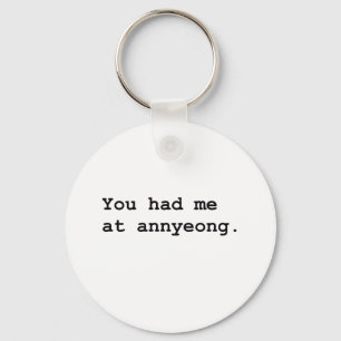 You Had Me at Annyeong Korean K-POP (Couple) Tee Key Ring