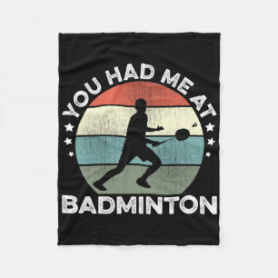 You Had Me At Badminton Shuttle Badminton Player S Fleece Blanket