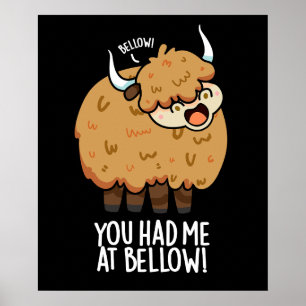 You Had Me At Bellow Funny Yak Pun Dark BG Poster