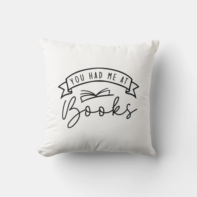 You Had Me At Books Cushion (Front)