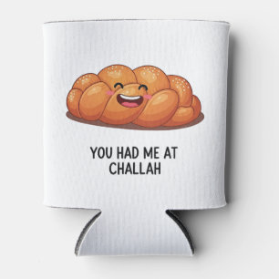 You Had Me at Challah Bread Hanukkah Jewish Can Cooler