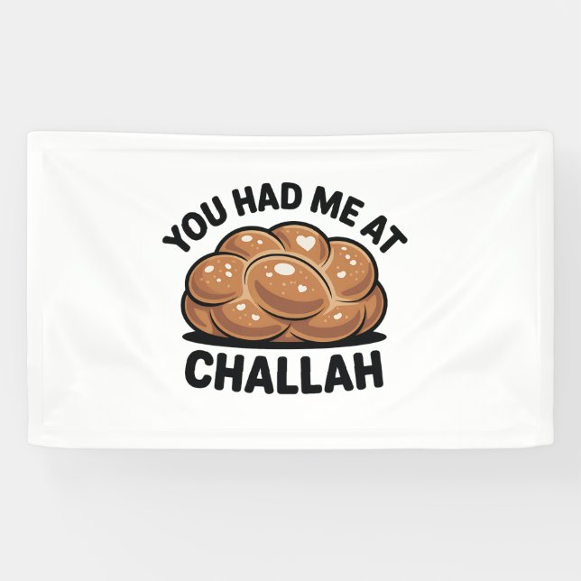 You Had Me at Challah Jewish Jew Hanukkah  Banner (Horizontal)