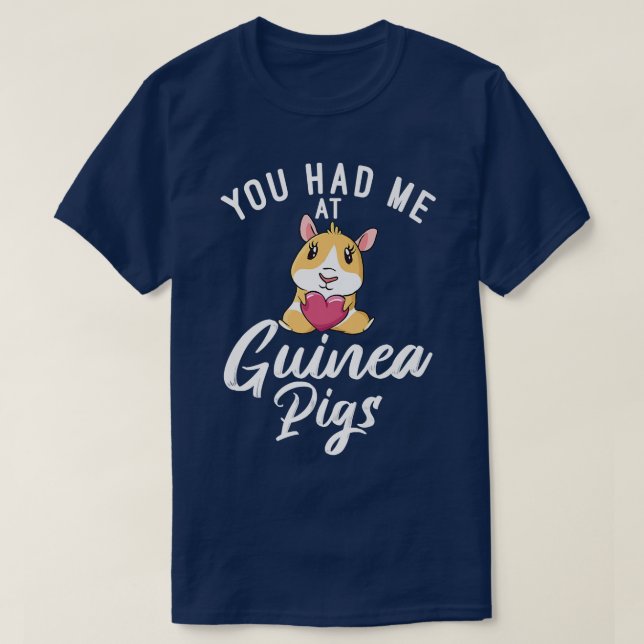 You had me at Cute Guinea Pigs Premium  T-Shirt (Design Front)