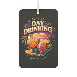 You Had Me at Day Drinking Car Air Freshener