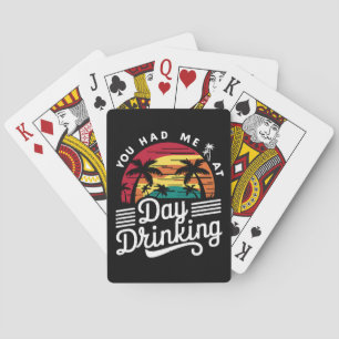 You Had Me At Day Drinking Funny Retro Beach  Playing Cards