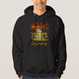 You Had Me At Day Drinking   Retro Beach Summer Hoodie