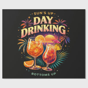 You Had Me at Day Drinking Wrapping Paper