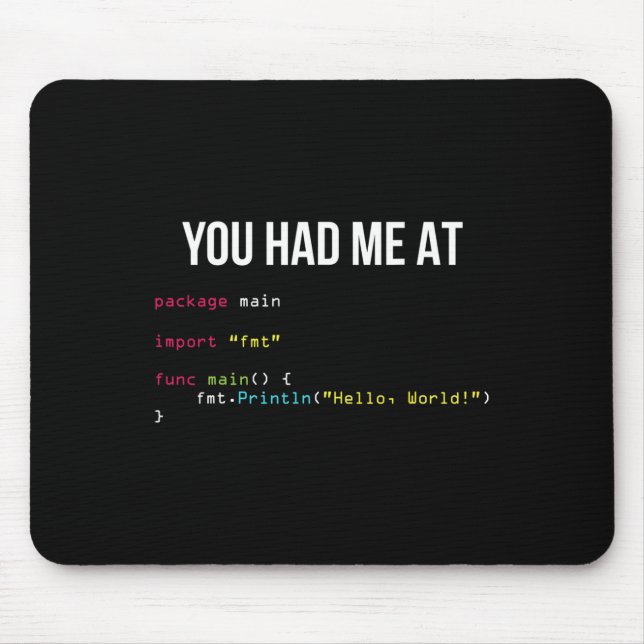 You Had Me At Hello World Coding Cool Gaming Chris Mouse Mat (Front)
