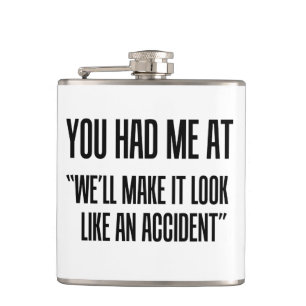 You Had Me At Hip Flask