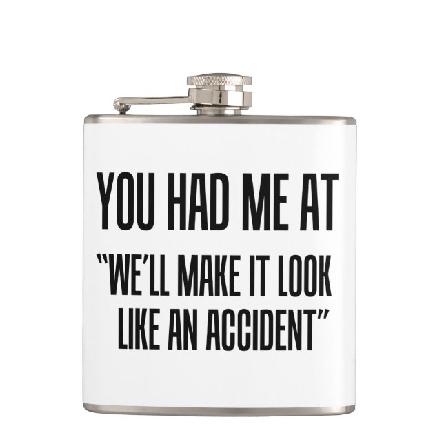You Had Me At Hip Flask (Front)