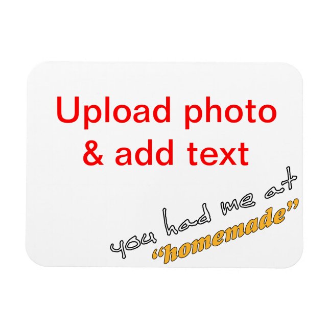 You had me at "homemade" - DIY fridge magnet (Horizontal)