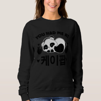 You Had Me At K Pop K Pop Merch K Pop Sweatshirt