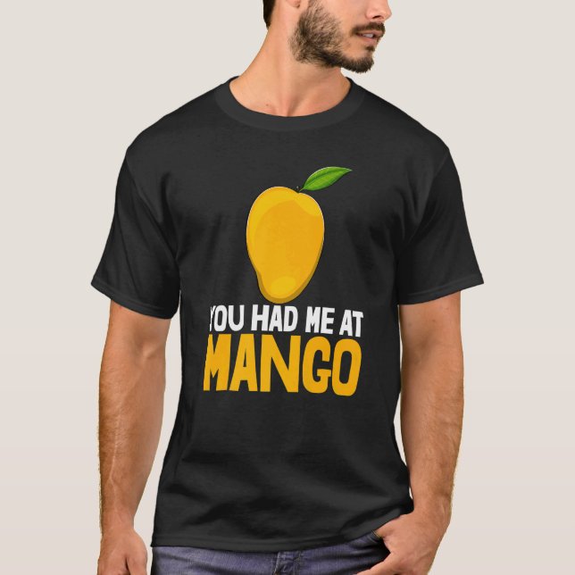 You Had Me At Mango Funny Mango Fruit Love Premium T-Shirt (Front)