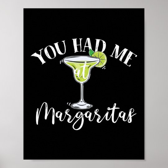 You Had Me At Margaritas Funny Bartender Poster | Zazzle.co.uk