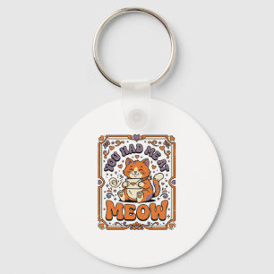 You Had Me At Meow Cat Valentine Love Vintage Vect Key Ring