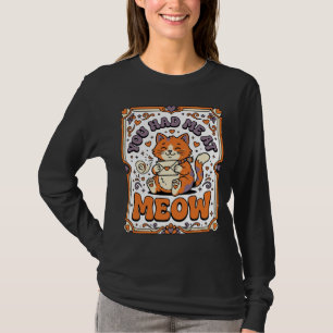You Had Me At Meow Cat Valentine Love Vintage Vect T-Shirt