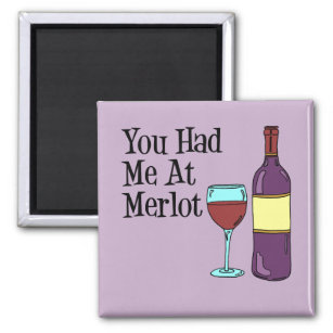 You Had Me At Merlot Funny Cartoon Wine Magnet
