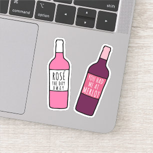 You Had Me At Merlot / Rosé The Day Away