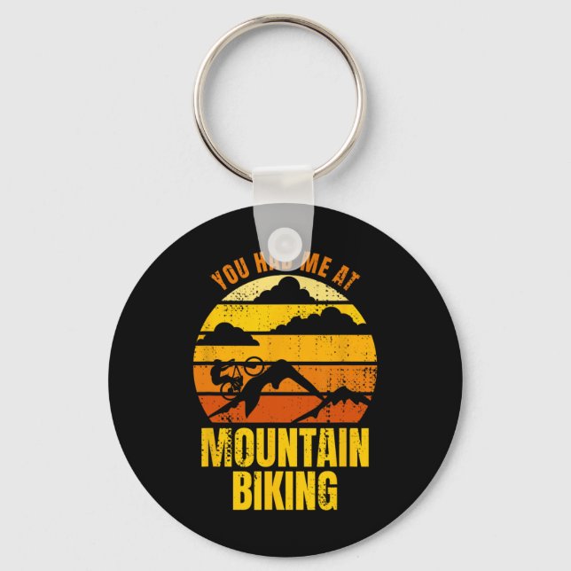 You Had Me At Mountain Biking  Key Ring (Front)