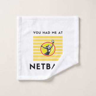 You had me at netball wash cloth