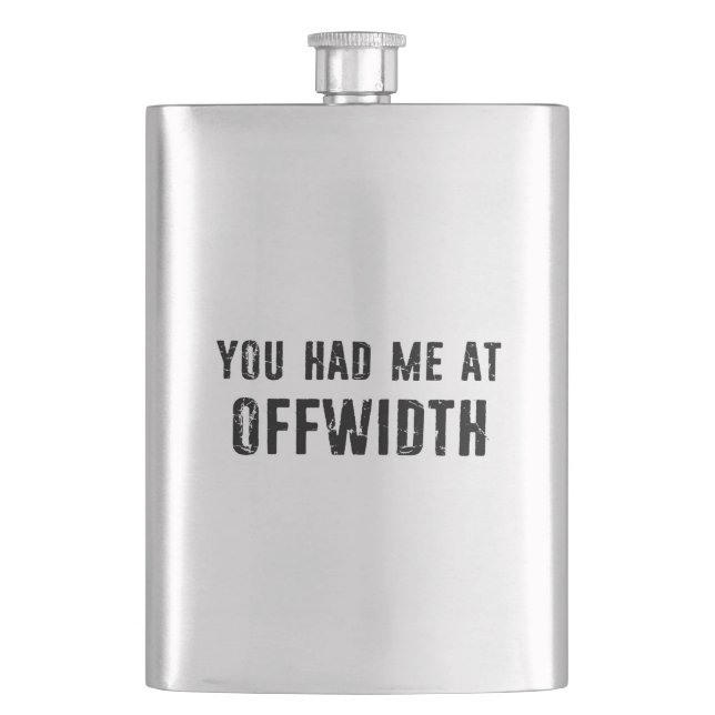 You Had Me At Offwidth Rock Climbing Hip Flask (Front)