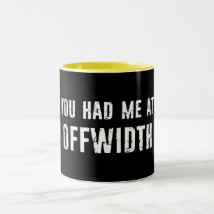 You Had Me At Offwidth Rock Climbing Two-Tone Coffee Mug