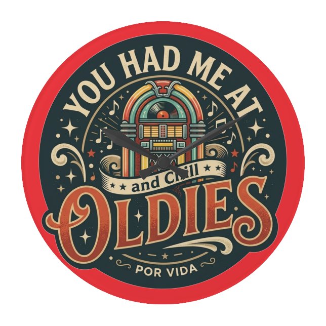 You had me at Oldies Large Clock (You had me at Oldies Large Clock)