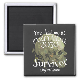 You had me at Party Time Survivor Magnet