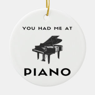 You Had Me At Piano Grand Piano Player Funny Ceramic Tree Decoration
