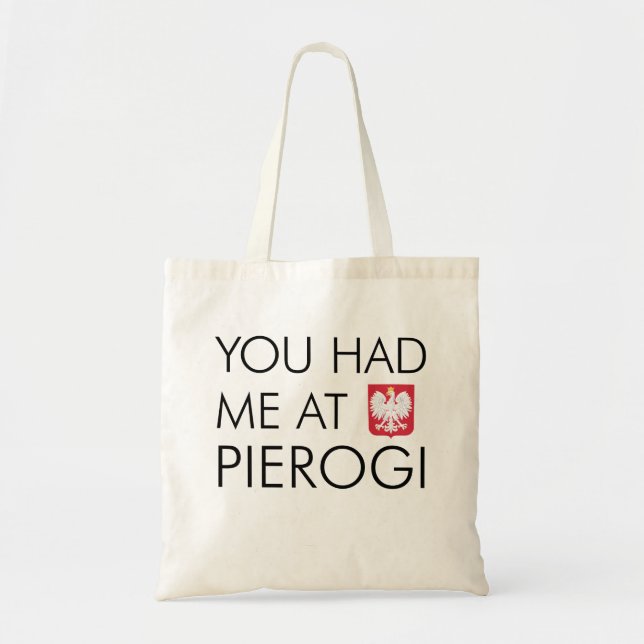 You Had Me At Pierogi Polish Tote Bag (Front)