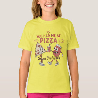 You Had Me at Pizza – Cute Snack Soulmates Funny  T-Shirt