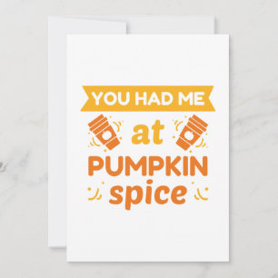 You Had Me At Pumpkin Spice Thank You Card