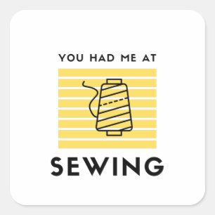 You had me at sewing square sticker
