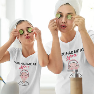 You Had Me At Spa Black Pink Text Girl Face T-Shirt