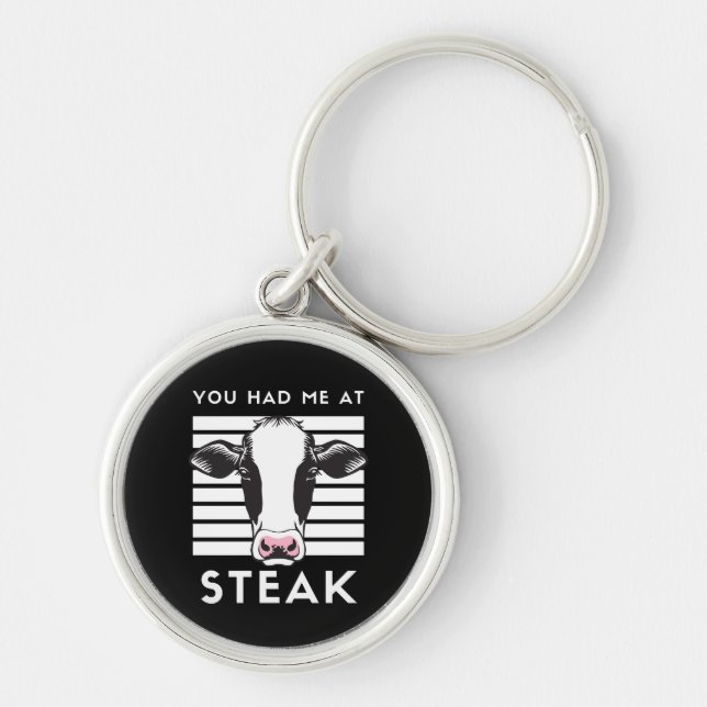 You Had Me At Steak Funny Cow Key Ring (Front)