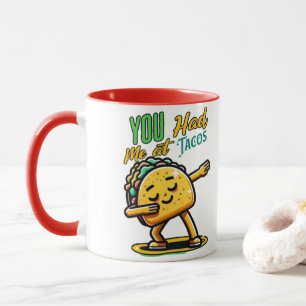 You Had Me at Tacos Coffee Mug Funny Taco Lover