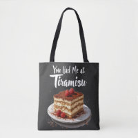 You Had Me at Tiramisu – Fun Food Print 