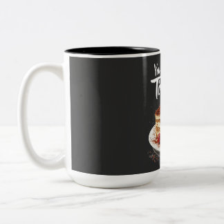 You Had Me at Tiramisu – Fun Food Print  Two-Tone Coffee Mug