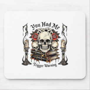 You Had Me At Trigger Warning, Bad Book Club, Roma Mouse Mat