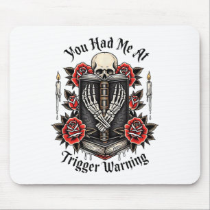 You Had Me At Trigger Warning, Bad Book Club, Roma Mouse Mat