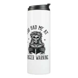 You Had Me At Trigger Warning Dark Romance Smutty Thermal Tumbler