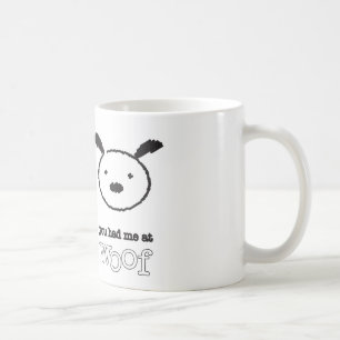 You Had Me At Woof Mug