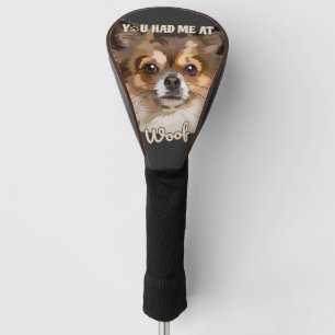 You Had Me At Woof Pomeranian Dog Lovers Golf Head Cover